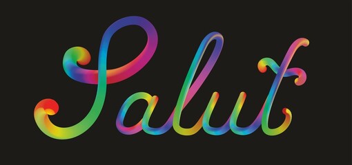 Colorful typhograpic text Salut, menas Hello in French (France). Vector illustration. EPS10. Its easy to take text from background if you like, separate layers.