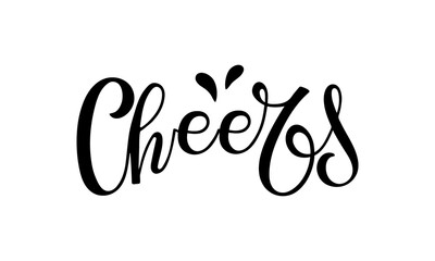 Cheers text. Vector Handwritten lettering isolated on white. Design template for greeting cards, invitations, banners, gifts, prints, posters. For pub, bar, restaurant menu, party decor, logo.