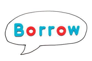 Alphabet letter with word borrow in black line hand drawing as bubble speech on white board background