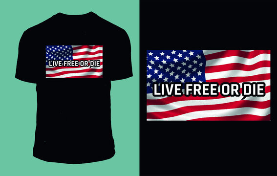 Live Free Or Die - American Flag T-shirt Design Vector