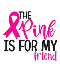 The pink is for my friend