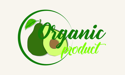 Organic avocado food logo. Packaging logo tag for green eco organic product. Natural product. Collection of cafe emblems, badges, tags, packaging.