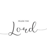 Praise the Lord, Psalm 146:1, hope bible verse poster, scripture wall print, Home wall decor, Christian banner, creative card, Encouraging verse, Biblical wall gift, vector illustration