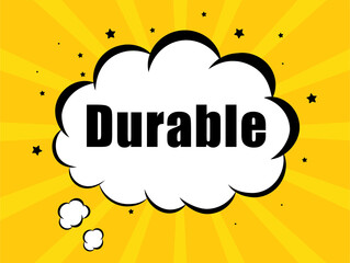 Durable in yellow bubble background