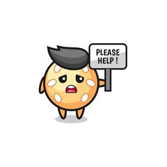 cute sesame ball hold the please help banner