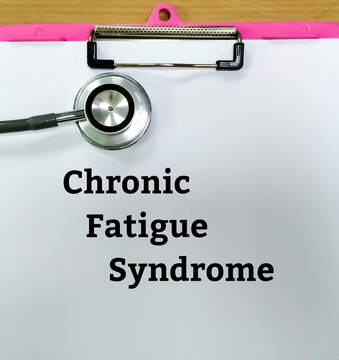 CFS - Chronic Fatigue Syndrome write on clip board. medical concept