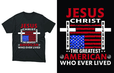 Fototapeta premium Jesus Christ the greatest American who ever lived t-shirt design Vector File, Jesus Christ T-Shirt Design, T-shirt Design, Vintage Christ emblems.