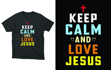 Keep Calm And Love Jesus USA Flag T-Shirt Vector, Religion Priest Pastor Tee, Believe Cross Christian Shirt,