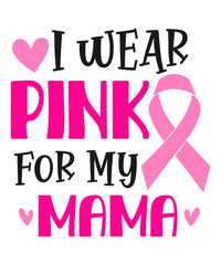 I wear pink for my mama