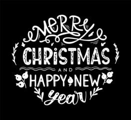 Merry Christmas, Happy New Year. Hand drawn lettering logo. Vintage greeting card. Vector illustration.