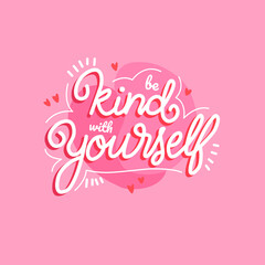 Be kind to yourself