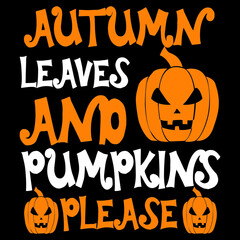Autumn leaves and pumpkins please