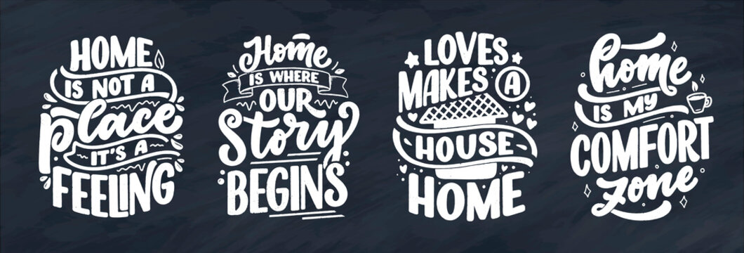 Set with hand drawn lettering quotes in modern calligraphy style about Home. Slogans for print and poster design. Vector