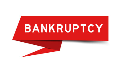 Red color paper speech banner with word bankruptcy on white background