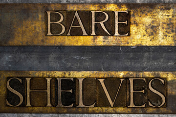 Bare Shelves text on textured grunge copper and vintage gold background