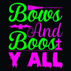 Bows And Boos Y’all 