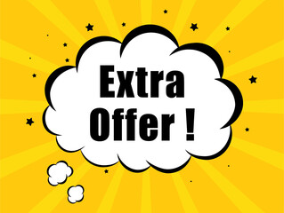 Extra Offer in yellow bubble background