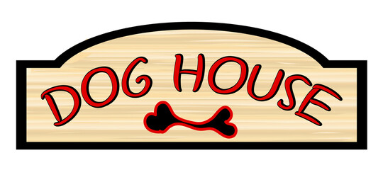 Dog House Wood Sign