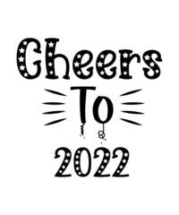 New Years SVG Bundle, New Year's Eve Quote, Cheers 2022 Saying, Nye Decor, Happy New Year Clip Art,Happy New Year SVG Bundle Cut Files, Hello 2022 Svg, New Year Decoration, New Year Sign, Silhouette C