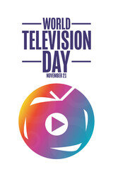 World Television Day. November 21. Holiday concept. Template for background, banner, card, poster with text inscription. Vector EPS10 illustration.