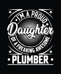 Daughter Plumber T Shirt Design.