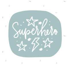 Superhero newborn baby boy clothing print vector design.  Short sign, stars and bolt hand drawn graphic and seamless pattern background for infant bodysuit.