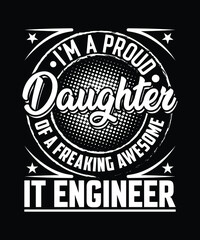 Daughter IT Engineer T Shirt Design.