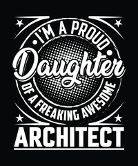 Daughter Architect T Shirt Design.
