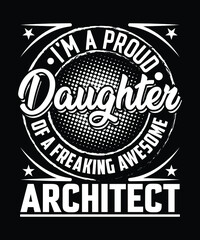 Fototapeta premium Daughter Architect T Shirt Design.
