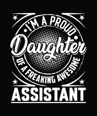 Daughter Assistant T Shirt Design.