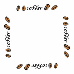 Square frame with coffee beans and text on white background. Vector image.