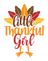 Fototapeta na wymiar Little Thankful Girl - Baby clothes calligraphy label. Isolated on white background. Hand drawn lettering for Thanksgiving greeting cards, invitations. Good for t-shirt, mug, gift. Baby clothes