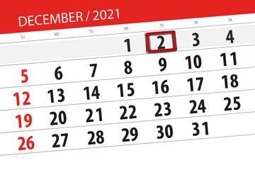 Calendar planner for the month december 2021, deadline day, 2, thursday