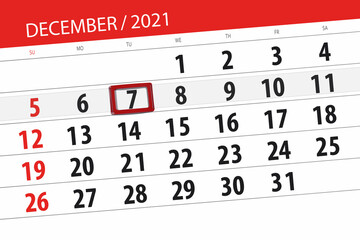Fototapeta premium Calendar planner for the month december 2021, deadline day, 7, tuesday