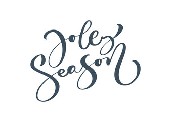 Fototapeta premium Jolly Season calligraphy vector hand drawn lettering brush text isolated on white background. Text for cards invitations, templates. Stock illustration