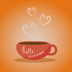 Autumn mood mug. Hello autumn. Hot drink. Warm beverage. Seasonal vector illustration.