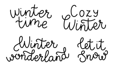 Winter set of phrases in handwritten style. Vector text on a white background. Winter time, winter wonderland, let it snow. cozy illustration. Calligraphy collection