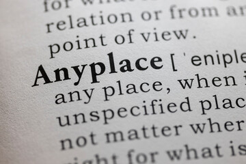 Obraz premium definition of anyplace
