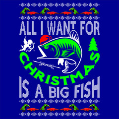 all i want for christmas is  a  big fish