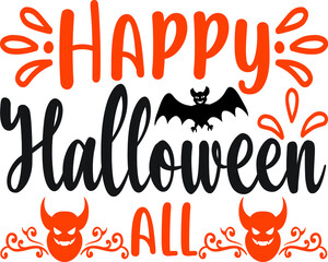 Happy Halloween All Shirt, Happy Halloween Vector, Halloween Farmhouse SVG, Digital Download, Cricut, Silhouette, Glowforge, Eps