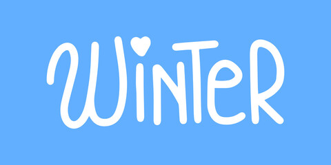 Lettering WINTER. Perfect for Christmas and New Year postcards and decorations. Cozy, festive mood.
