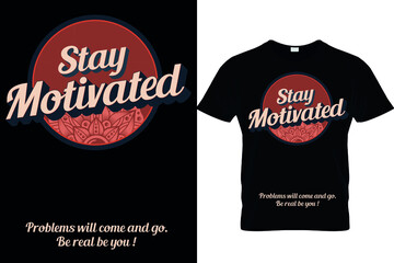 Motivational Vintage typography t-shirt design