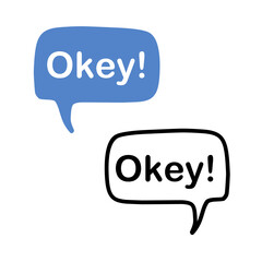 Speech bubble with an exclamation - okey! Isolated on white background. A word that expresses consent, approval. Doodle and flat style. White word on a blue cloud. Vector illustration.