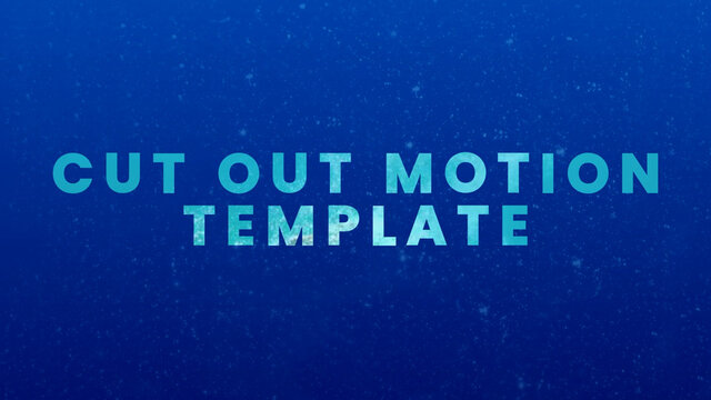 Cut Out Motion Template