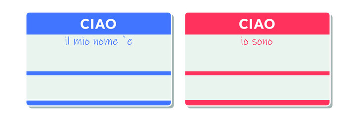 Ciao tag. My name is, I am Italian. Sticker for presentation on white background. Welcome frame. Vector illustration