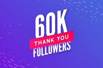 60000 followers vector. Greeting social card thank you followers. Congratulations 60k follower design template