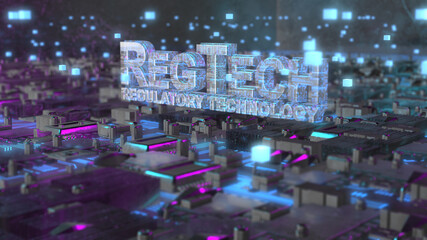 Regtech - Regulatory technology, information tech to enhance regulatory processes - Conceptual 3D Illustration Rendering