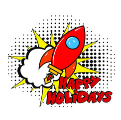 Happy Holidays comic text pop art . Stylish colorful retro comic speech bubble. Expression text Happy Holidays. Perfect for sales discount banner, poster. Vector Christmas illustration in retro comic 