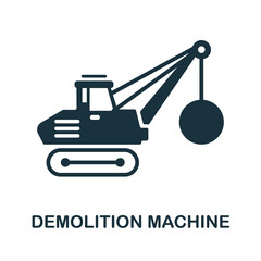Demolition Machine icon. Monochrome sign from machinery collection. Creative Demolition Machine icon illustration for web design, infographics and more