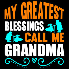 Naklejka na ściany i meble My greatest blessings call me grandma